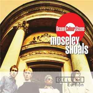Ocean Colour Scene - Moseley Shoals FLAC