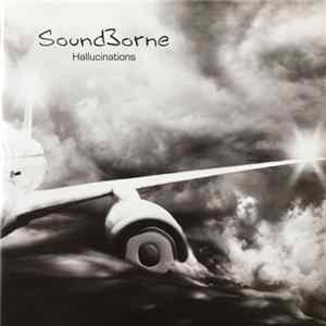 Soundborne - Hallucinations FLAC