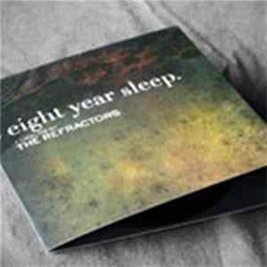 The Refractors - Eight Year Sleep FLAC