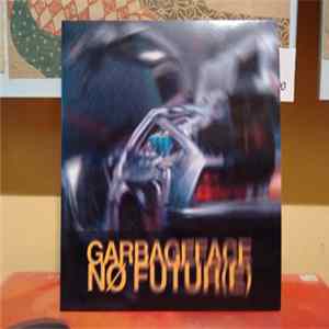 Garbageface - Nø Futur(e) FLAC