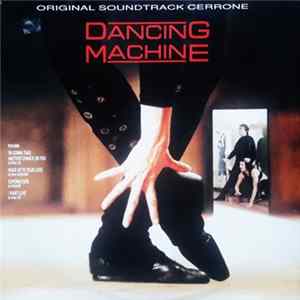 Cerrone - Dancing Machine (Music From The Original Motion Picture Soundtrack) FLAC