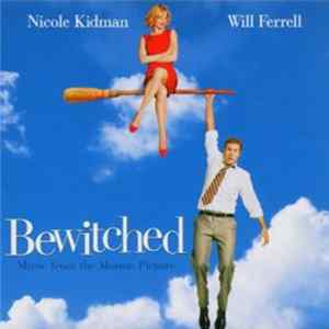 Various - Bewitched: Music From The Motion Picture FLAC