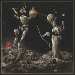Selvans / Downfall Of Nur - Selvans / Downfall Of Nur FLAC