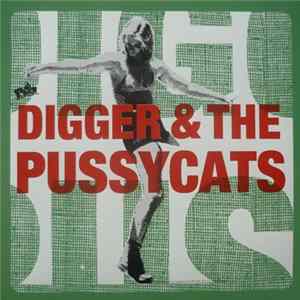 Digger & The Pussycats - Better Listen Up Good / Real Hard Time FLAC