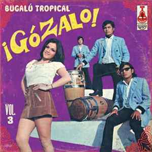 Various - ¡Gózalo! Bugalú Tropical Vol. 3 FLAC