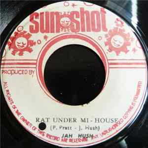 Jah Hush - Rat Under Mi - House / Bat In A Mi - House FLAC