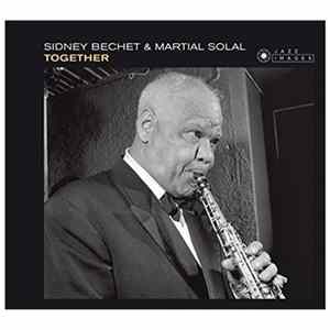 Sidney Bechet & Martial Solal - Together FLAC