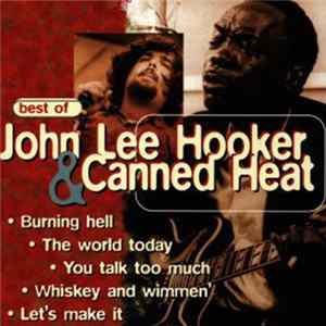 John Lee Hooker & Canned Heat - Best Of FLAC