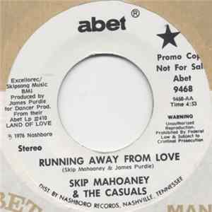 Skip Mahoaney & The Casuals - Running Away From Love / This Is My Last Time FLAC