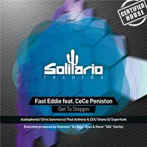 Fast Eddie Feat. CeCe Peniston - Get To Steppin FLAC