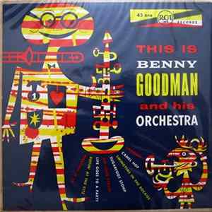 Benny Goodman And His Orchestra - This Is Benny Goodman And His Orchestra FLAC
