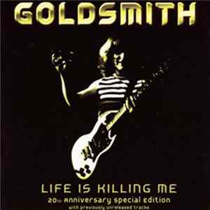 Goldsmith - Life Is Killing Me 20th Anniversary Special Edition FLAC