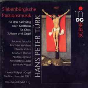 Hans Peter Türk - Siebenbürgische Passionsmusik Für Den Karfreitag FLAC