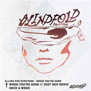 Allies For Everyone - When You're Gone FLAC
