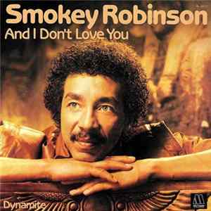 Smokey Robinson - And I Don't Love You FLAC