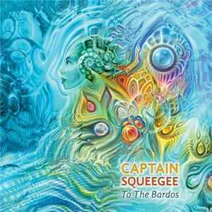 Captain Squeegee - To The Bardos FLAC
