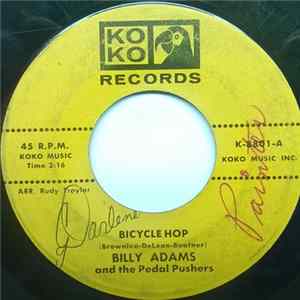 Billy Adams and The Pedal Pushers - Bicycle Hop FLAC