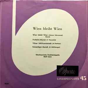 Oberbayrische Trachtenkapelle - Wien Bleibt Wien FLAC