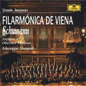 Schumann : Filarmónica De Viena, Giuseppe Sinopoli - Sinfonía No. 2 En Do Major Op. 61 / Obertura Manfred Op. 115 FLAC