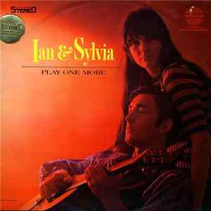 Ian & Sylvia - Play One More FLAC