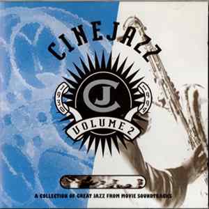Various - Cinejazz Volume 2 - A Collection Of Great Jazz From Movie Soundtracks FLAC