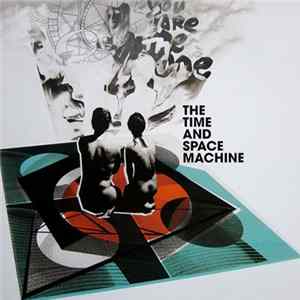 The Time & Space Machine - You Are The One FLAC