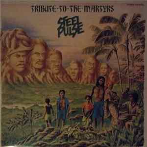 Steel Pulse - Tribute To The Martyrs FLAC