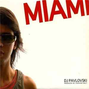 DJ Pavlovski - Miami FLAC