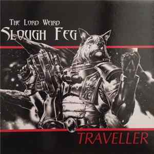 The Lord Weird Slough Feg - Traveller FLAC