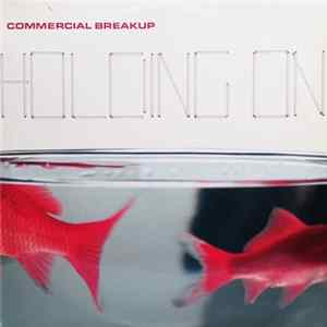 Commercial Breakup - Holding On FLAC