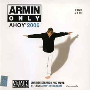 Armin van Buuren - Armin Only - Ahoy' 2006 FLAC