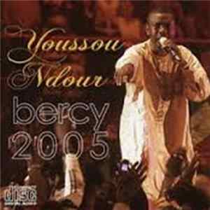 Youssou Ndour - Bercy 2005 FLAC