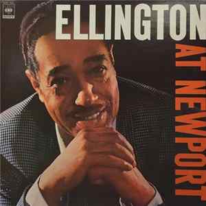Duke Ellington And His Orchestra - Ellington At Newport FLAC