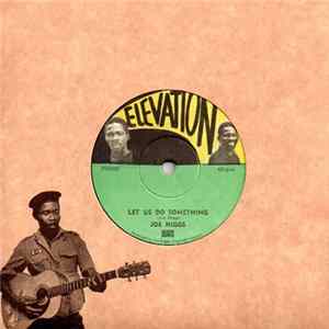 Joe Higgs - Let Us Do Something FLAC