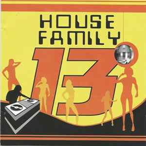 Various - House Family 13 FLAC