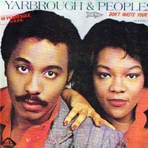 Yarbrough & Peoples - Don't Waste Your Time FLAC