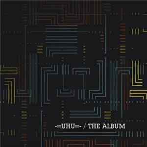 =UHU=- - The Album FLAC