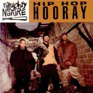 Naughty By Nature - Hip Hop Hooray FLAC