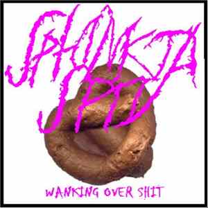 Sphinkta Spit - Wanking Over Shit FLAC