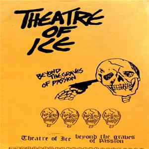 Theatre Of Ice - Beyond The Graves Of Passion FLAC