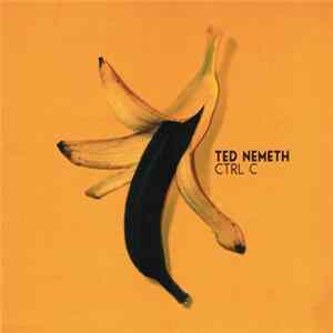 Ted Nemeth - CTRL C FLAC