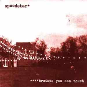 Speedstar - Bruises You Can Touch FLAC