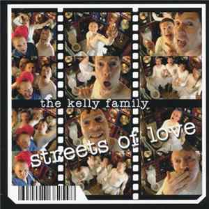 The Kelly Family - Streets Of Love FLAC