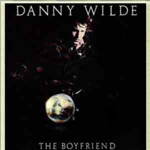 Danny Wilde - The Boyfriend FLAC