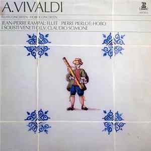 Antonio Vivaldi, Jean-Pierre Rampal, Pierre Pierlot, Piero Toso, Claudio Scimone - Fluitconcerten Hoboconcerten FLAC