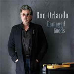 Ron Orlando - Damaged Goods FLAC
