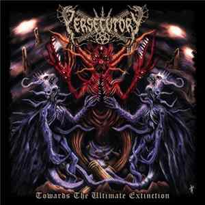 Persecutory - Towards The Ultimate Extinction FLAC