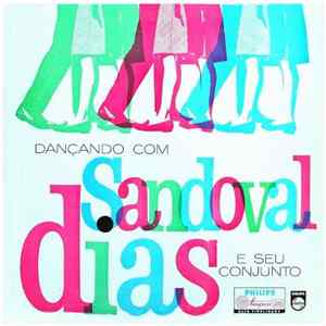 Sandoval Dias E Seu Conjunto - Dançando Com Sandoval Dias E Seu Conjunto FLAC