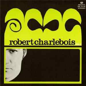Robert Charlebois - Robert Charlebois-Volume 2 FLAC