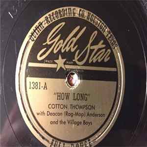 Cotton Thompson with Deacon (Rag-Mop) Anderson and The Village Boys - How Long / Hopeless Love FLAC